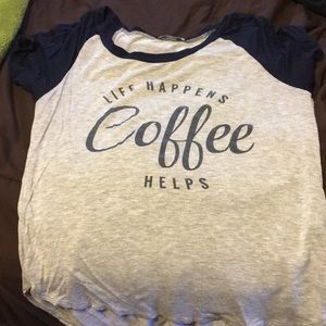 “Life happens, Coffee helps” tshirt